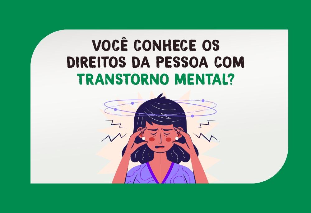 Você conhece os direitos da pessoa transtorno mental Prefeitura