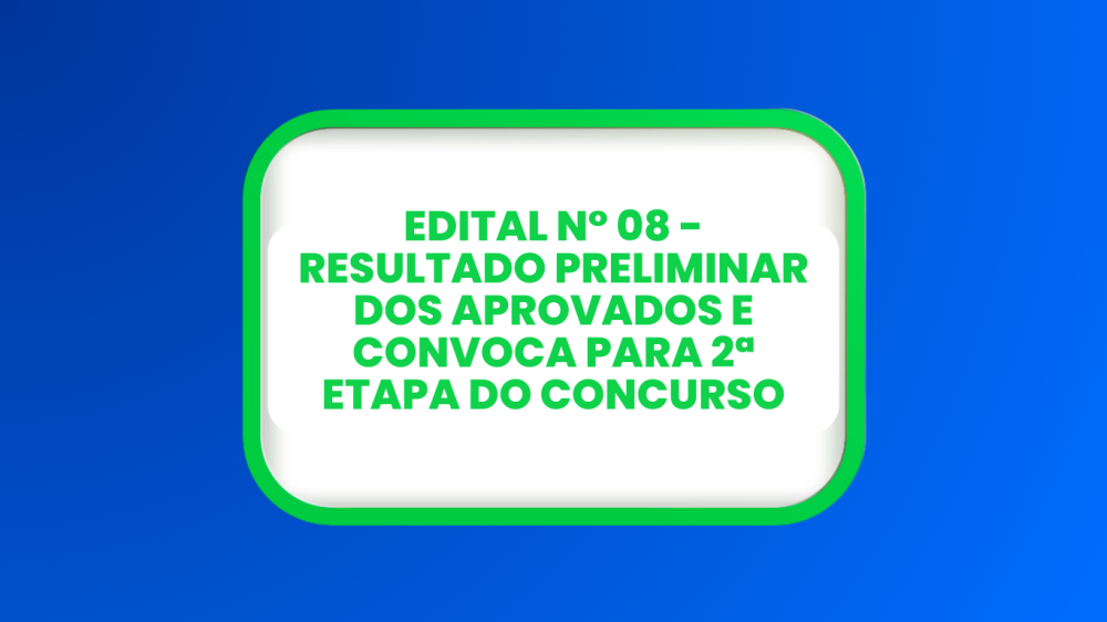 Edital N Resultado Preliminar Dos Aprovados E Convoca Para Etapa Do Concurso